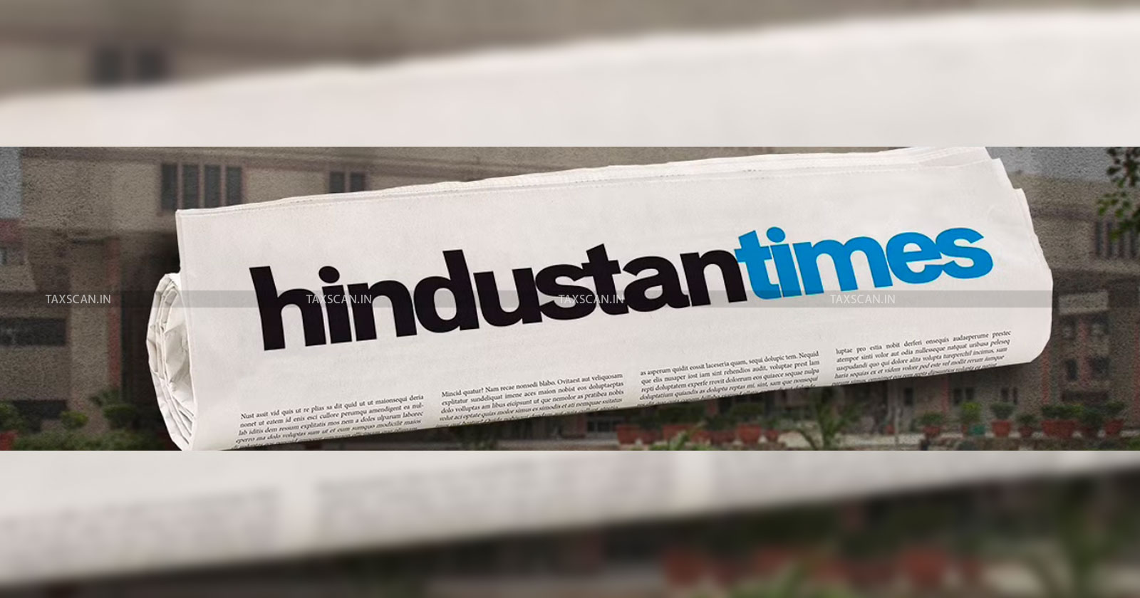 ITAT - ITAT Delhi - Income Tax - Trading Loss - Hindustan Times - taxscan