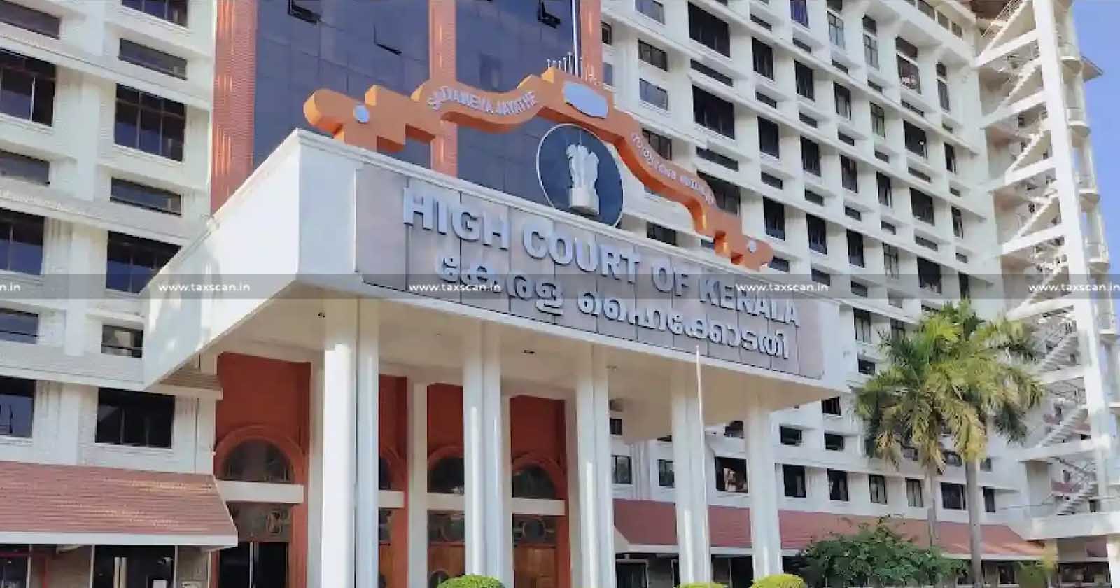 Kerala HC - Assessment - Kerala HC quashes Reopening of Assessment - IT Act - Deposits - Bank Accounts Third Parties - taxscan