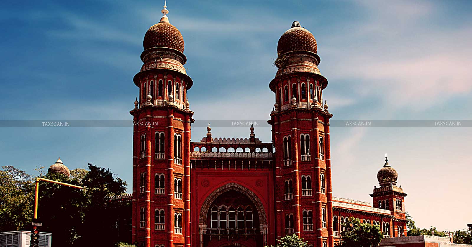 Madras High Court - Assessment Order - Income Tax - Income tax news - taxscan