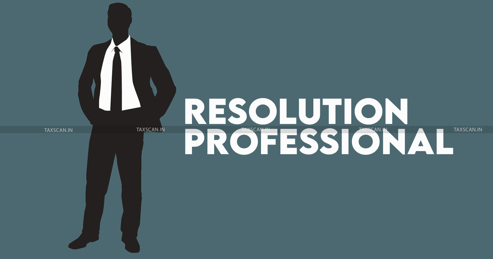 NCLT - NCLT Mumbai - Resolution Professional - Corporate Insolvency - taxscan