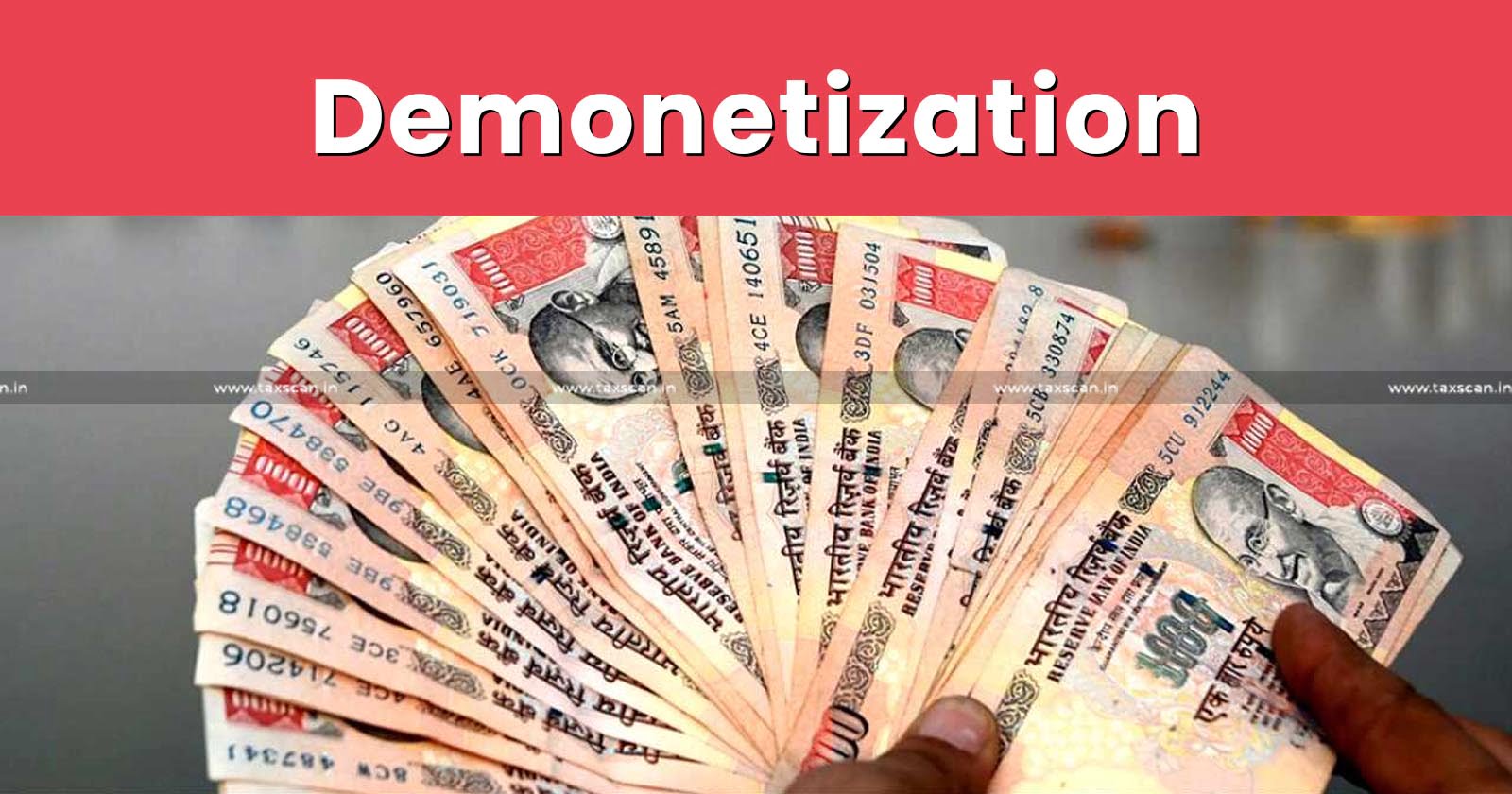 Not every deposit during Demonetisation Period - Demonetisation Period - Unaccounted Cash - ITAT - taxscan