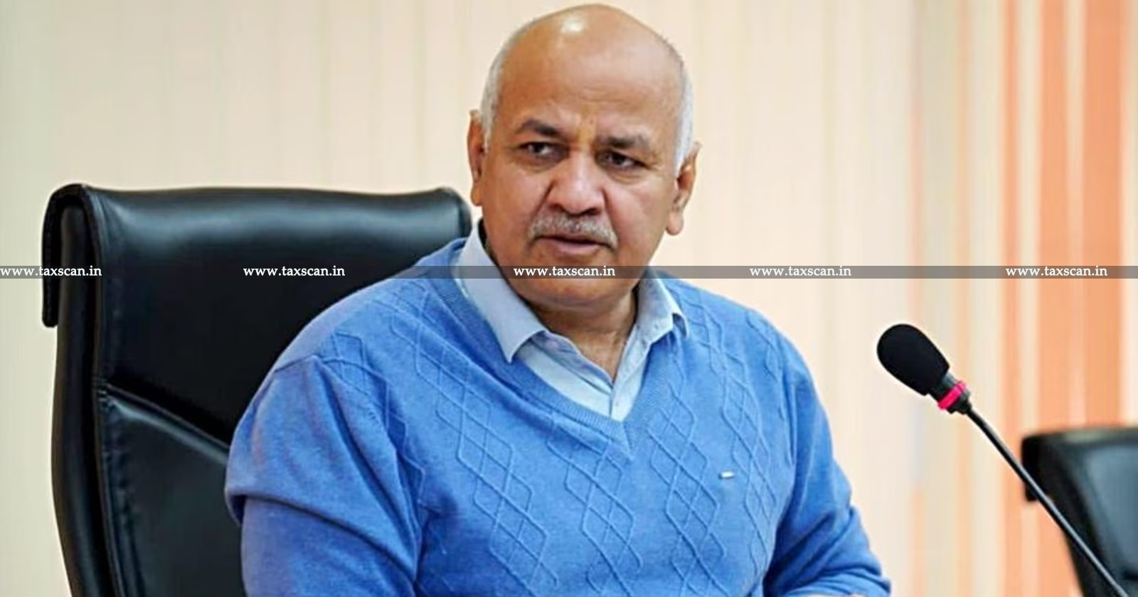 Delhi Liquor Policy Case - Delhi Deputy CM - Aam Aadmi Party - ED cases - Manish Sisodia - taxscan