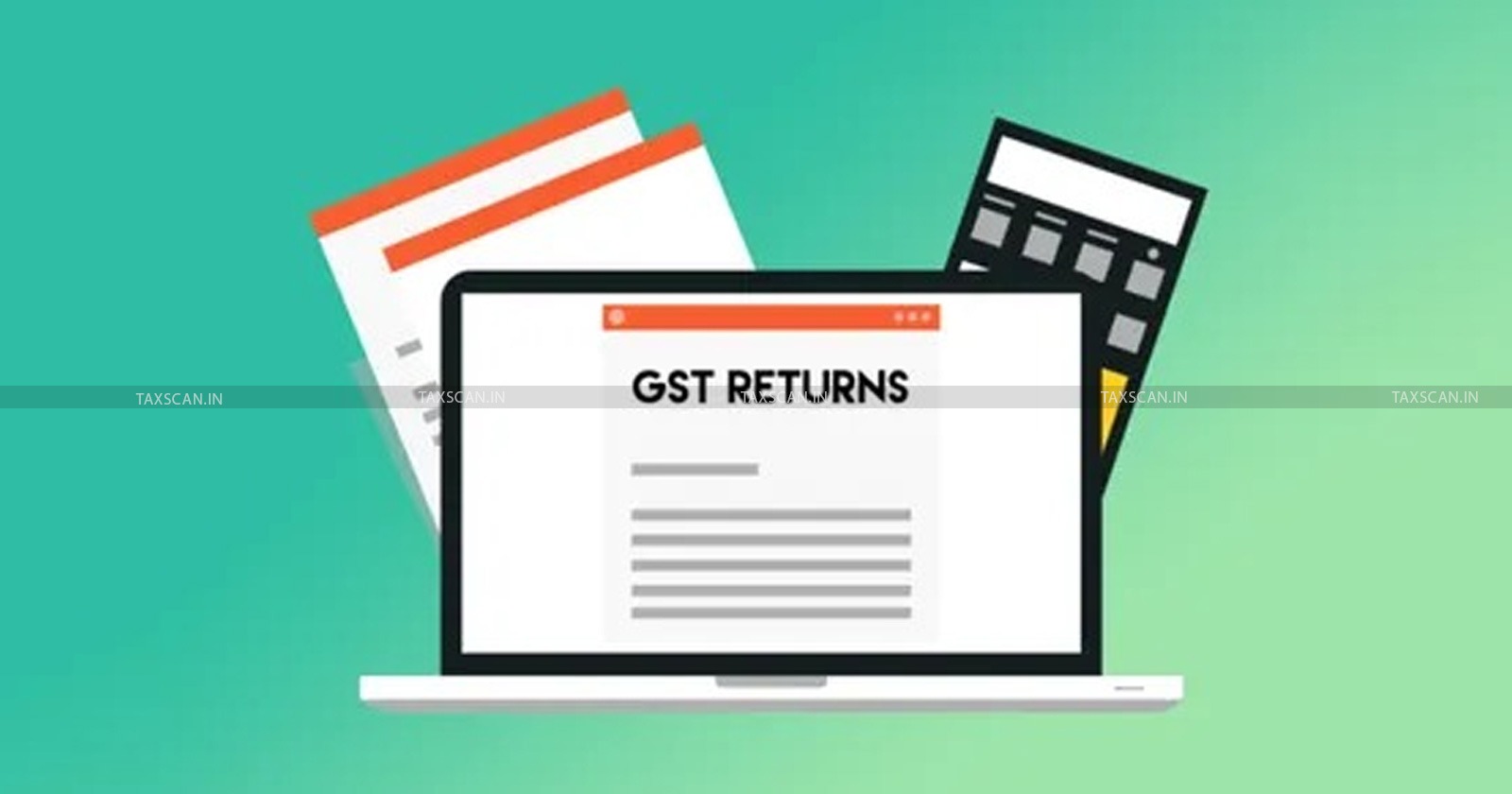 GST Returns - Madras High Court - tax news -GST Proceedings - taxscan