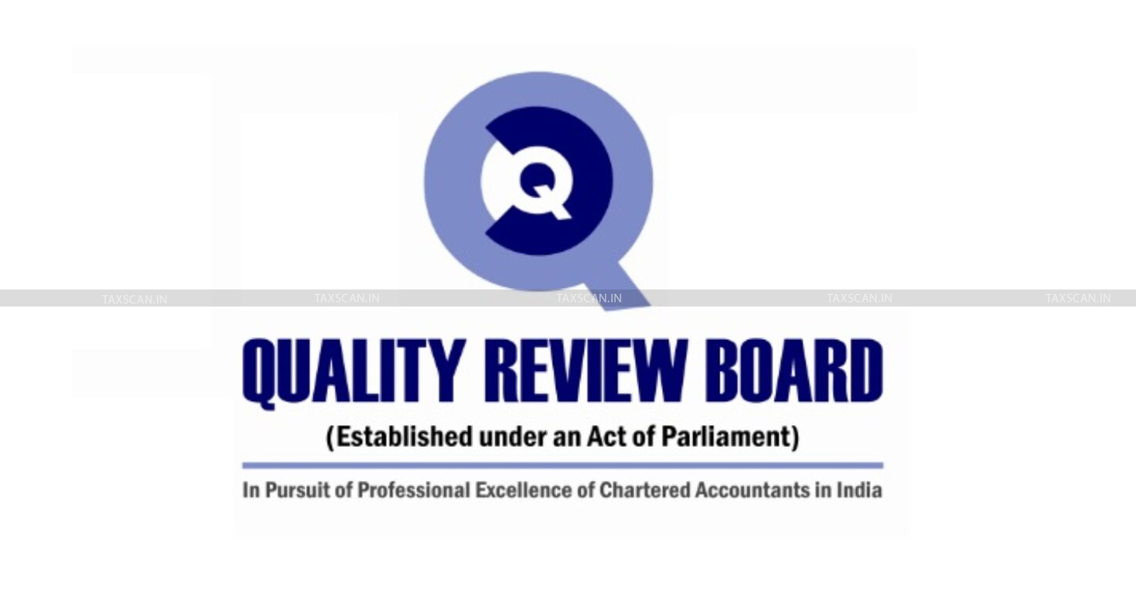 ICAI QRB - Quality Review Board - icai quality Review board - Non Compliances Guidance Note - taxscan