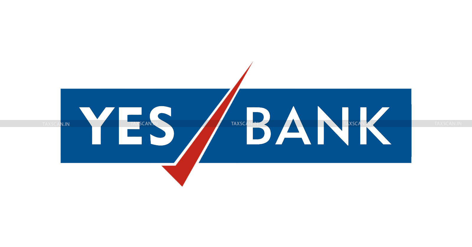 Ineligible ITC Reversal - Yes Bank - GST Demand Notice - TAXSCAN
