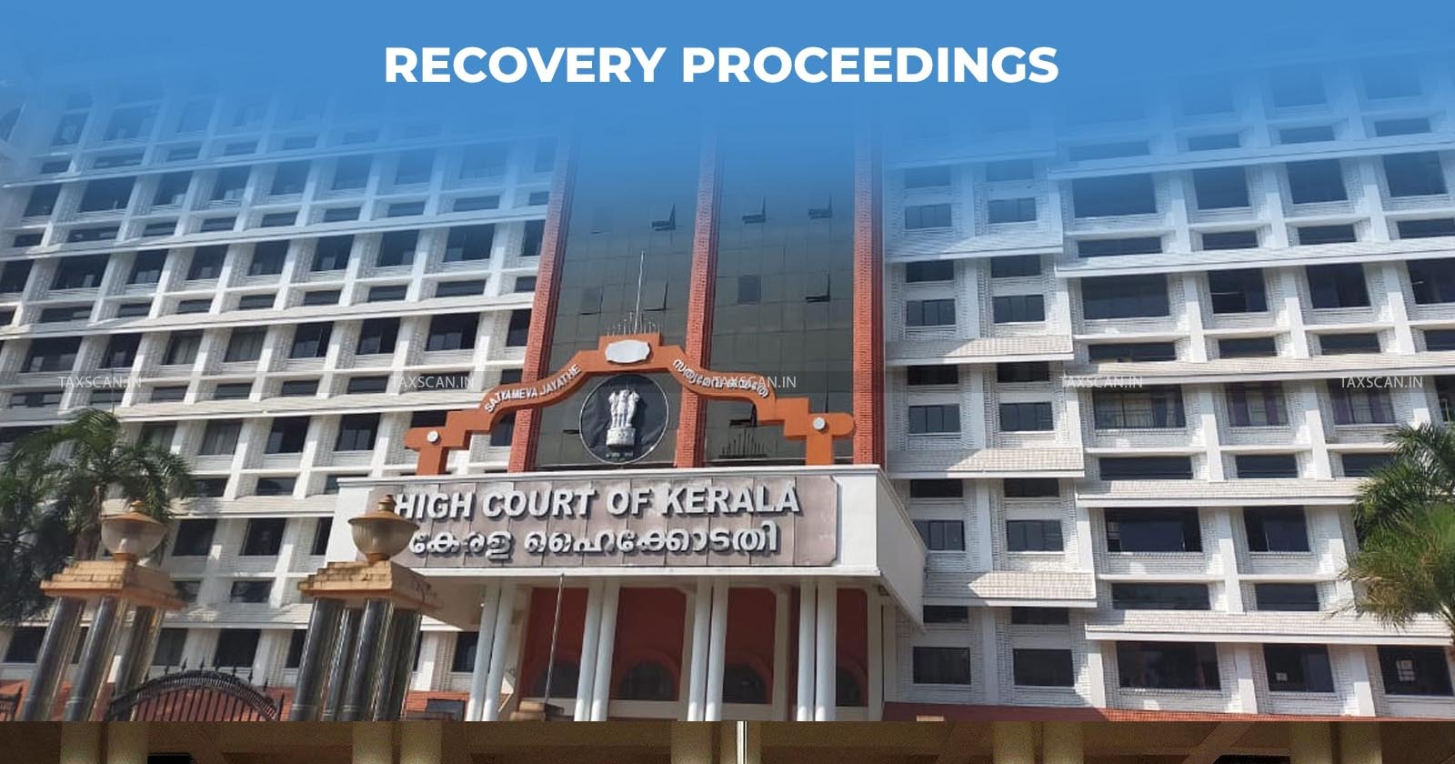 Kerala High court - coercive proceedings - Coercive Proceedings for Recovery of Financial Advance - taxscan