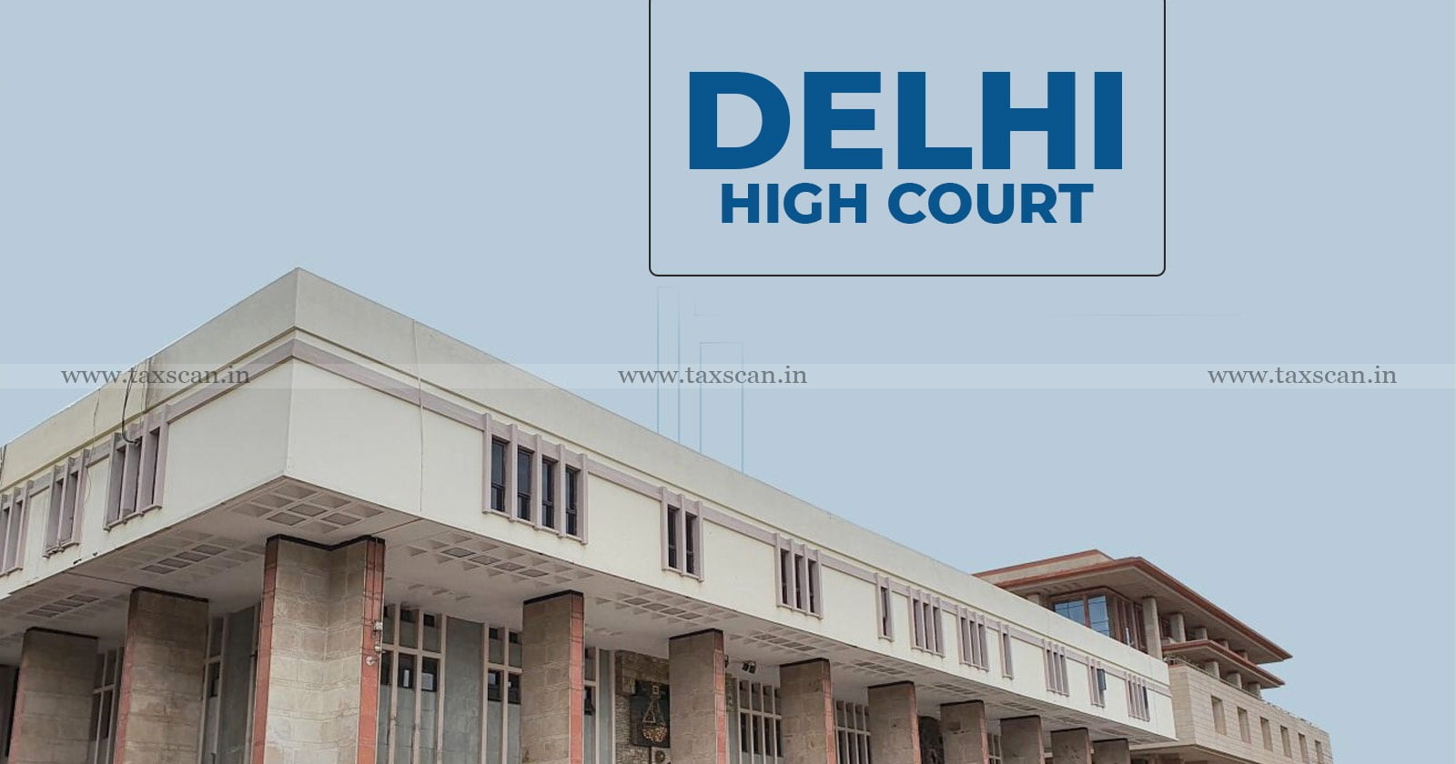 Delhi High Court - CESTAT - Customs Excise and Service Tax Appellate Tribunal - TAXSCAN