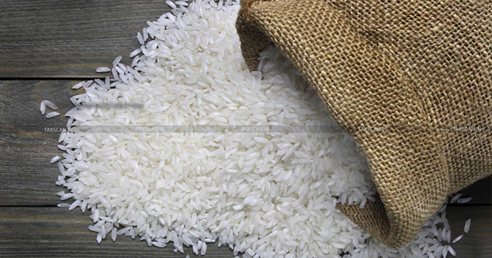 White Rice Export - Export to Mauritius - Non Basmati Rice Trade - Government Export Notification - TAXSCAN