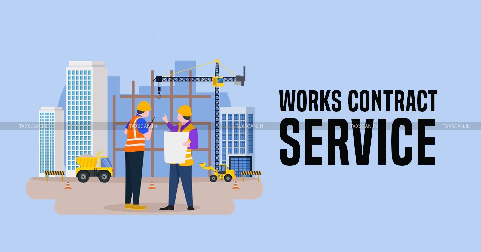 Work Contract Service - CESTAT Allahabad - Tax news - Service Tax Demand under Work Contract Service - Taxscan