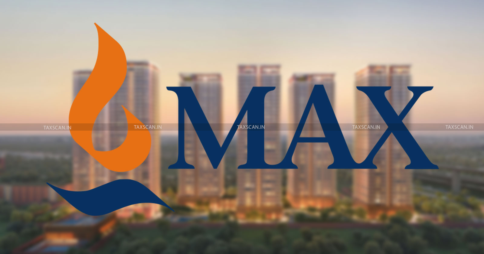 Max Estates GST case judgement - Allahabad High Court - GST demand on merged company - taxscan